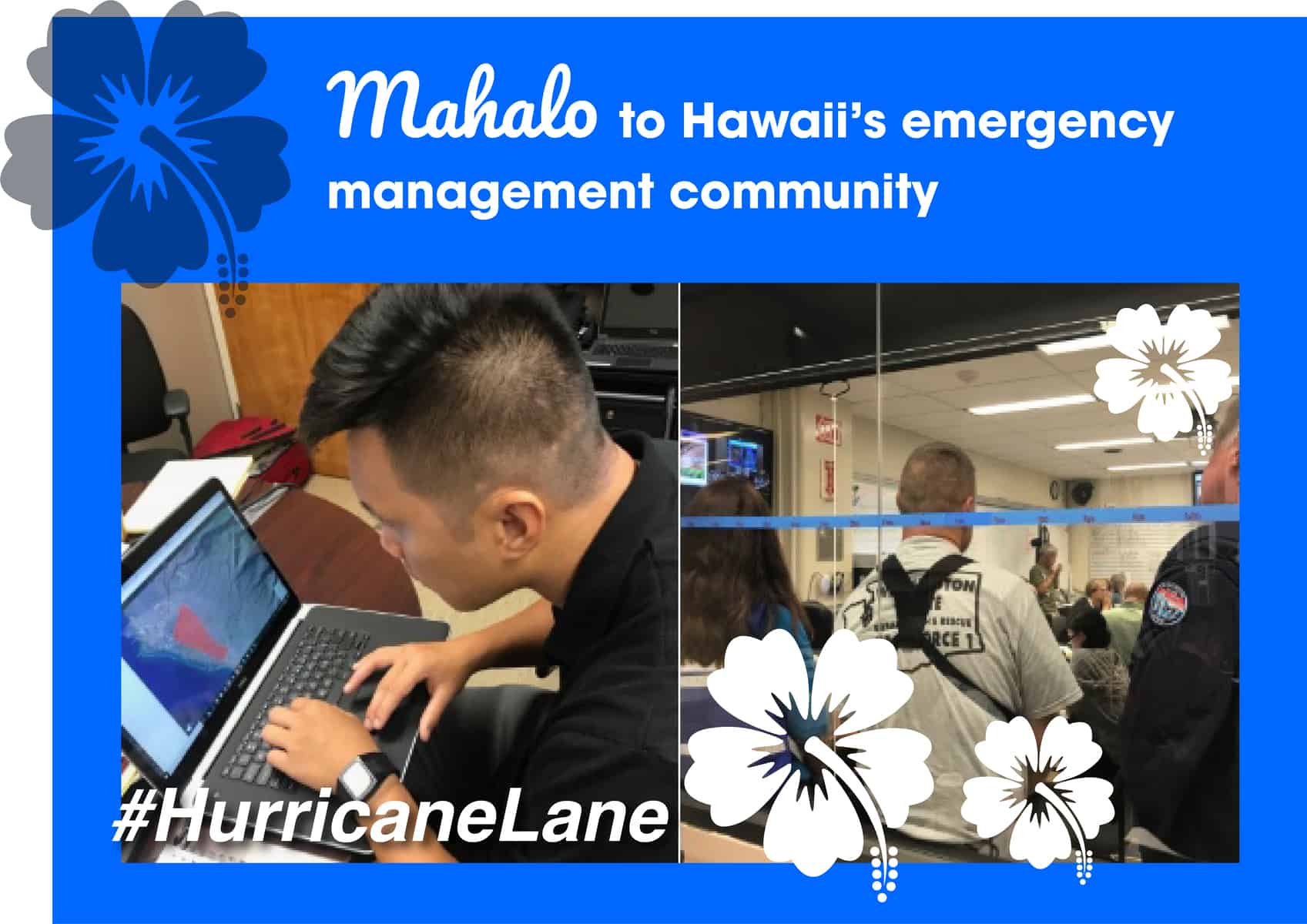 Mahalo to the Emergency Management Community for your service during Hurricane Lane